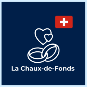 Marriage Certificate / International Extract – La Chaux-de-Fonds